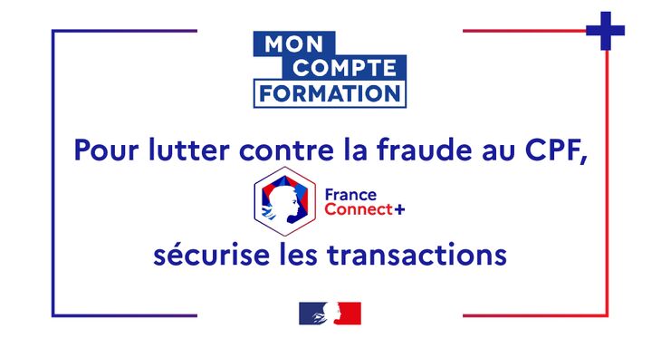 FranceConnect+ pour sécuriser l'utilisation de votre compte personnel de  formation (CPF) - Cheops national